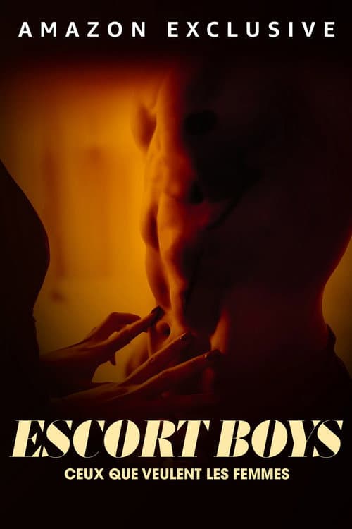 Affiche de Escort Boys : ceux que veulent les femmes